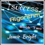 Success Algorithm, Jamie Bright