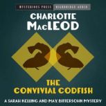 The Convivial Codfish, Charlotte MacLeod