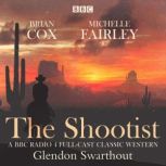 The Shootist A Classic Western, Glendan Swarthout