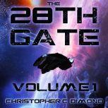The 28th Gate Volume 1, Christopher C. Dimond