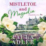 Springtime In Magnolia Bloom A Magnolia Bloom Novel Book 3, Paula Adler