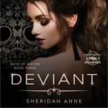 Deviant, Sheridan Anne