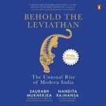 Behold the Leviathan The Unusual Ris..., Saurabh Mukherjea