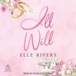 Ill Will, Elle Rivers