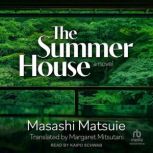 The Summer House, Masashi Matsuie