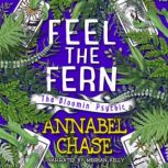 Feel the Fern, Annabel Chase