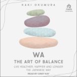 Wa  The Art of Balance, Kaki Okumura