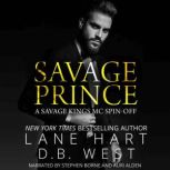 Savage Prince, Lane Hart