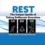 Rest, Flipn Reality Coaching