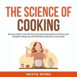The Science of Cooking, Kristie Myers