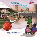 GooKA From the Village to the City  ..., Eng Peter NDUATI