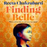 Finding Belle, Reeta Chakrabarti