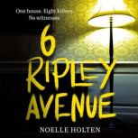 6 Ripley Avenue, Noelle Holten