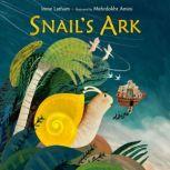 Snails Ark, Irene Latham