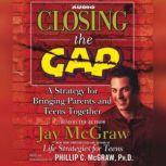 Closing the Gap, Jay McGraw