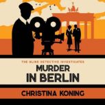 Murder in Berlin, Christina Koning