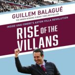 Rise of the Villans, Guillem Balague