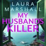 My Husbands Killer, Laura Marshall
