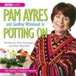 Pam Ayres In Potting On, Christoper Thompson