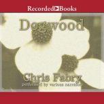 Dogwood, Chris Fabry