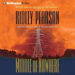 Middle of Nowhere, Ridley Pearson