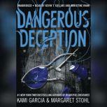 Dangerous Deception, Kami Garcia