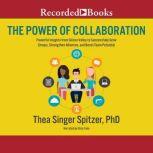 The Power of Collaboration, Thea Singer Spitzer