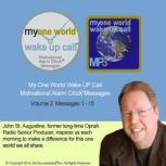 My One World Wake UP Call Volume 2..., John St. Augustine