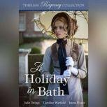 A Holiday in Bath, Julie Daines