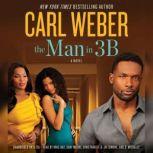 The Man in 3B, Carl Weber