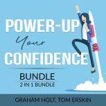 PowerUp Your Confidence Bundle, 2 in..., Graham Holt