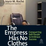 The Empress Has No Clothes, Joyce M. Roche