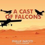 A Cast of Falcons, Philp Parotti