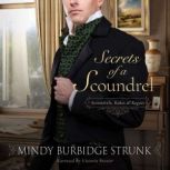The Secrets of a Scoundrel, Mindy Burbidge Strunk