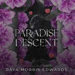 Paradise Descent, Raya Morris Edwards