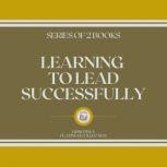 LEARNING TO LEAD SUCCESSFULLY (SERIES OF 2 BOOKS), LIBROTEKA