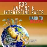 999 Amazing & Interesting Facts Hard To Believe, Prof. John Chao