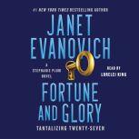 Fortune and Glory A Novel, Janet Evanovich
