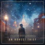 An Honest Thief, Fyodor Dostoyevsky