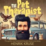 The Pet Therapist, Henrik Kruse