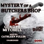 Mystery of a Butchers Shop, Gladys Mitchell