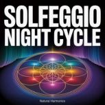 Solfeggio Night Cycle, Natural Harmonics