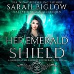 Her Emerald Shield, Sarah Biglow
