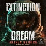 Extinction Dream, Andrew Najberg