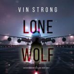 Lone Wolf An Alex Hawkins Action Thr..., Vin Strong