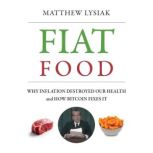 Fiat Food, Matthew Lysiak