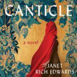 Canticle, Janet Rich Edwards
