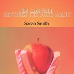The Meeting Between the Dark Army, Sarah Smith