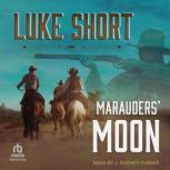 Marauders Moon, Luke Short