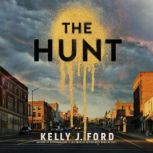 The Hunt, Kelly J. Ford